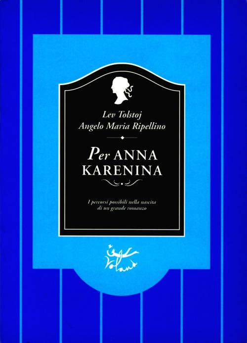 Cover of the book Per Anna Karenina by Angelo Maria Ripellino, Lev Tolstoj, Voland