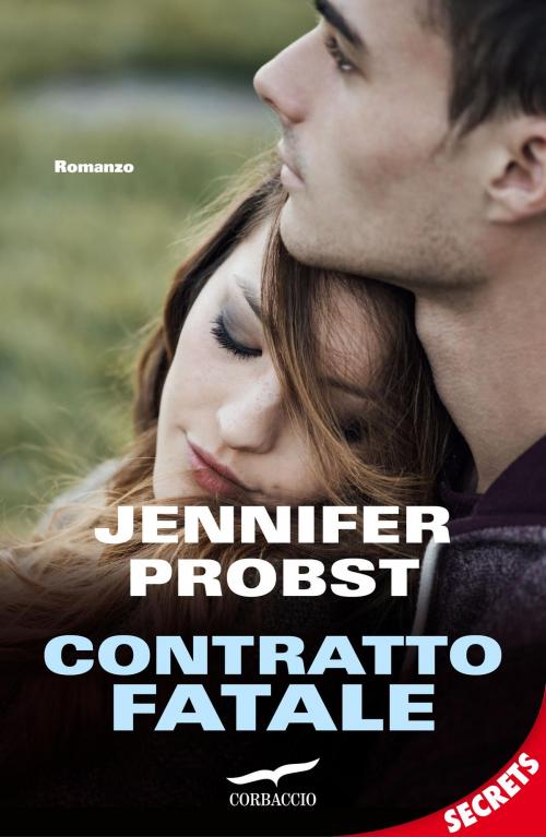 Cover of the book Contratto fatale by Jennifer Probst, Corbaccio