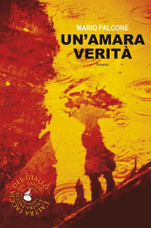 Cover of the book Un'amara verità by Mario Falcone, Atmosphere libri