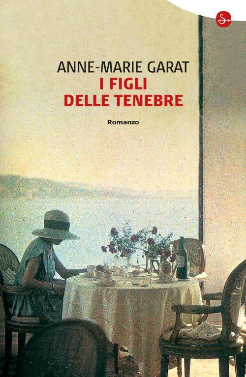 Cover of the book I figli delle tenebre by Anne-Marie Garat, Il Saggiatore