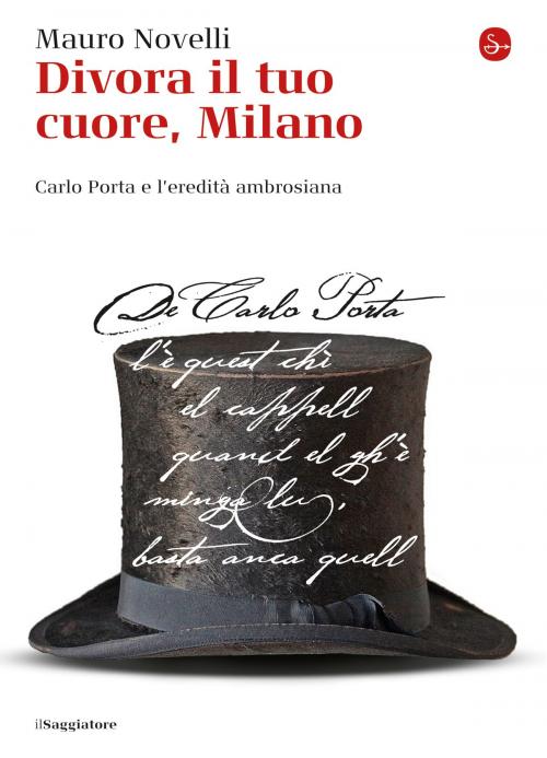 Cover of the book Divora il tuo cuore, Milano by Mauro Novelli, Il Saggiatore