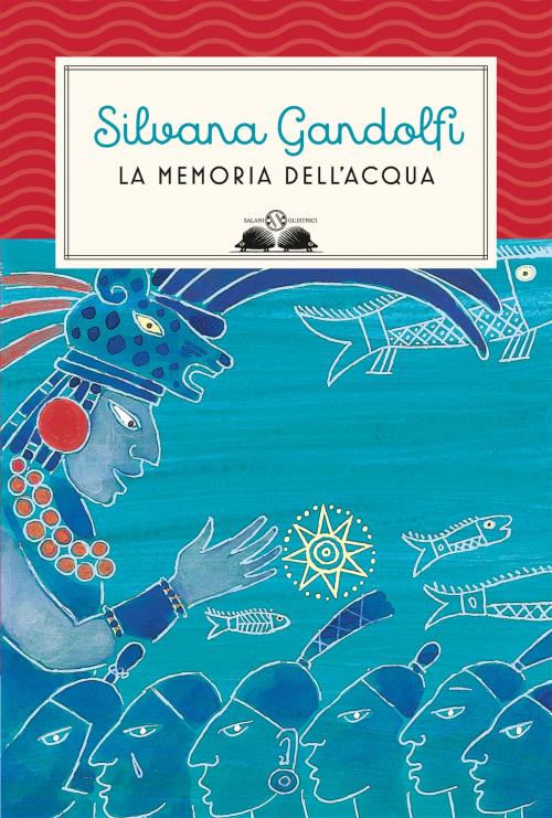 Cover of the book La memoria dell'acqua by Silvana Gandolfi, Salani Editore