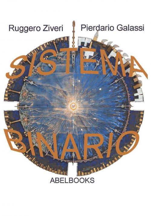 Cover of the book Sistema binario by Ruggero Ziveri, Pierdario Galassi, Abel Books