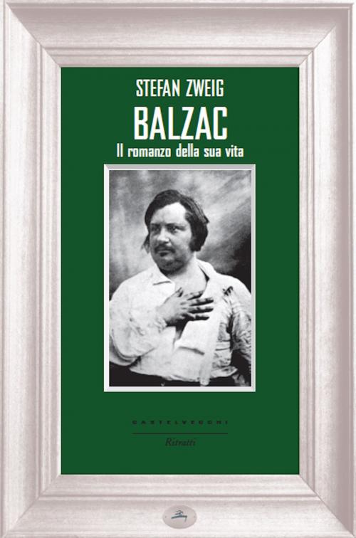 Cover of the book Balzac by Stefan Zweig, Castelvecchi
