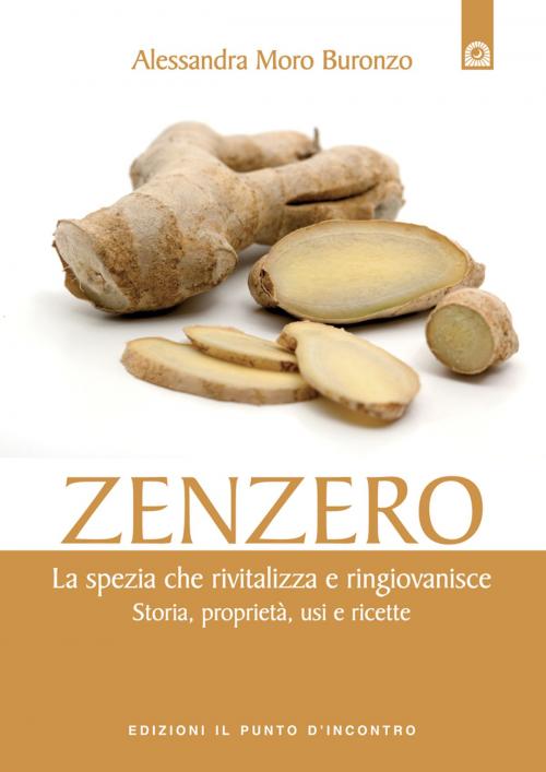Cover of the book Zenzero by Alessandra Moro Buronzo, Edizioni il Punto d'Incontro