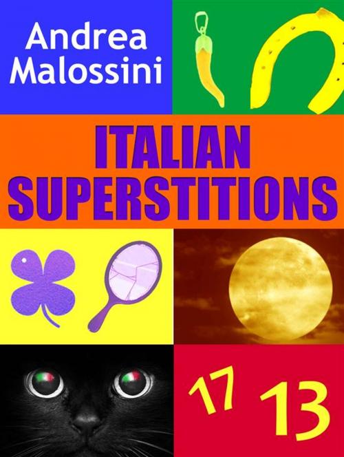 Cover of the book Italian Superstitions by Andrea Malossini, Andrea Malossini