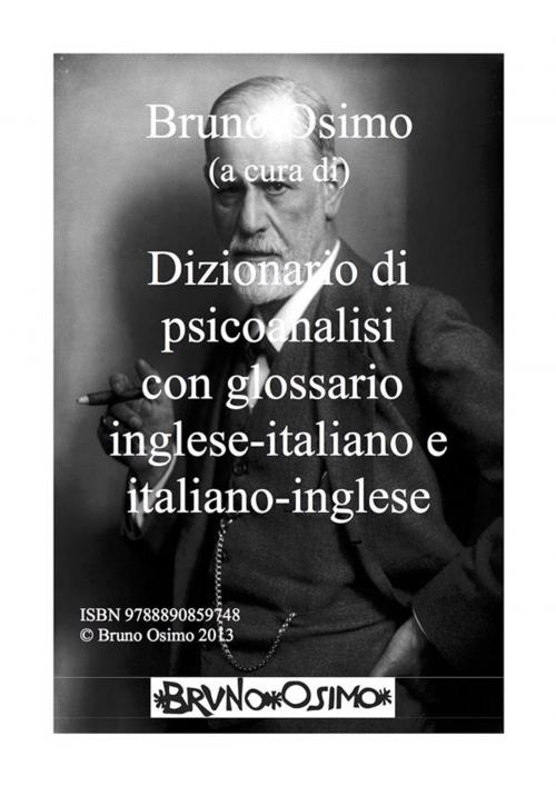 Cover of the book Dizionario di psicoanalisi con glossario inglese-italiano e italiano-inglese by Bruno Osimo, Bruno Osimo