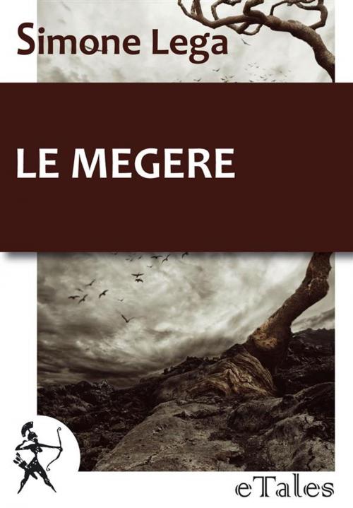 Cover of the book Le Megere by Simone Lega, Graphe.it
