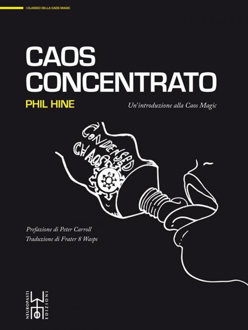 Cover of the book Caos Concentrato by Phil Hine, Neuropasti