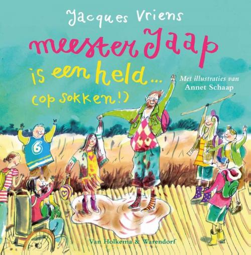 Cover of the book Meester Jaap is een held...(op sokken!) by Jacques Vriens, Unieboek | Het Spectrum