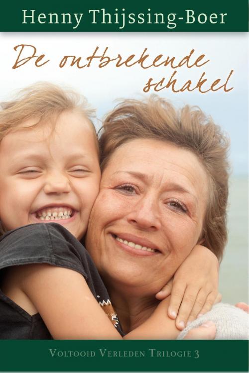 Cover of the book De ontbrekende schakel by Henny Thijssing-Boer, VBK Media