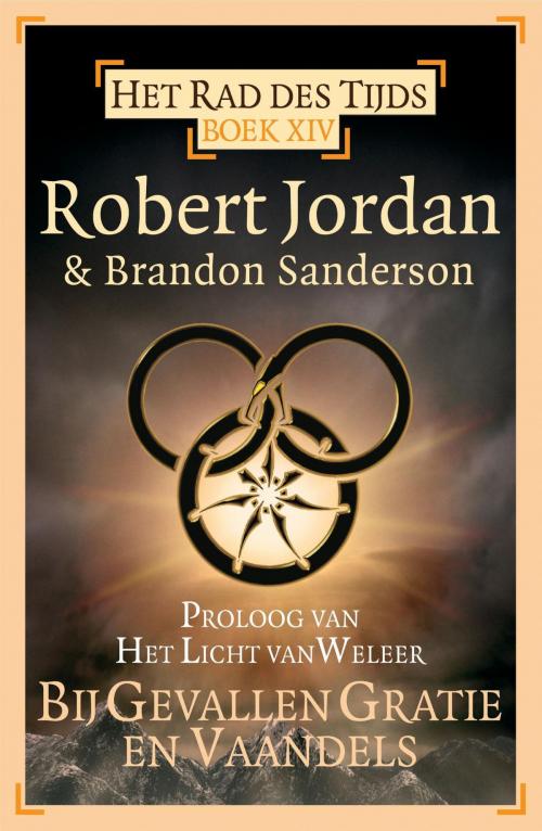 Cover of the book Bij gevallen gratie en vaandels by Robert Jordan, Brandon Sanderson, Luitingh-Sijthoff B.V., Uitgeverij