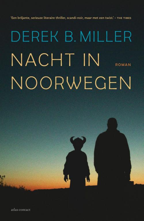 Cover of the book Nacht in Noorwegen by Derek Miller, Atlas Contact, Uitgeverij