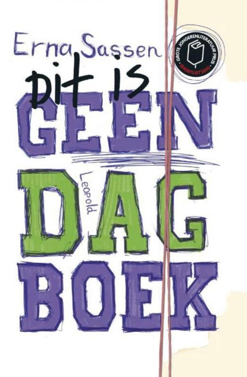Cover of the book Dit is geen dagboek by Erna Sassen, WPG Kindermedia