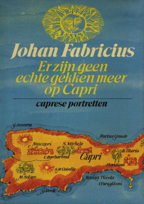 Cover of the book Er zijn geen echte gekken meer op Capri by Johan Fabricius, WPG Kindermedia