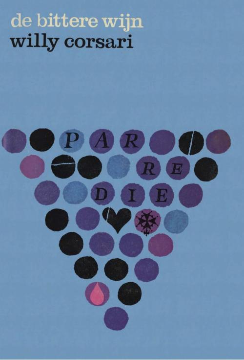 Cover of the book De bittere wijn by Willy Corsari, WPG Kindermedia