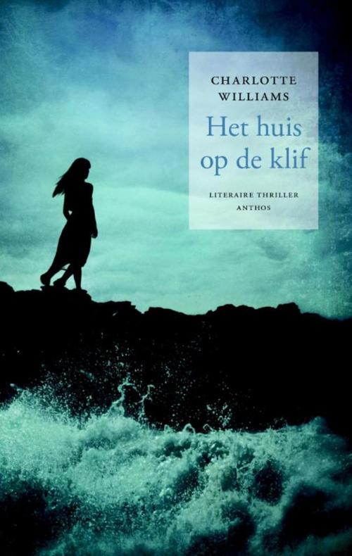Cover of the book Het huis op de klif by Charlotte Williams, Ambo/Anthos B.V.