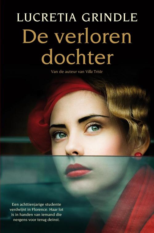 Cover of the book De verloren dochter by Lucretia Grindle, Bruna Uitgevers B.V., A.W.