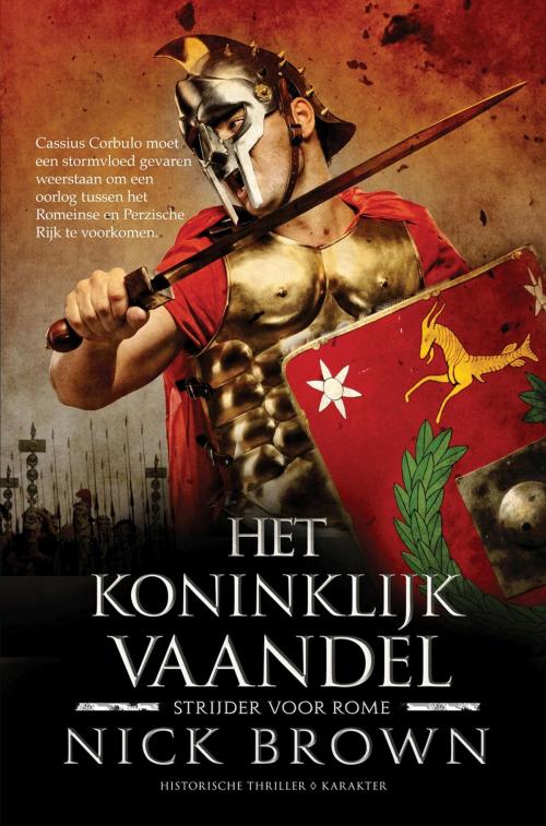 Cover of the book Het koninklijk vaandel by Nick Brown, Karakter Uitgevers BV