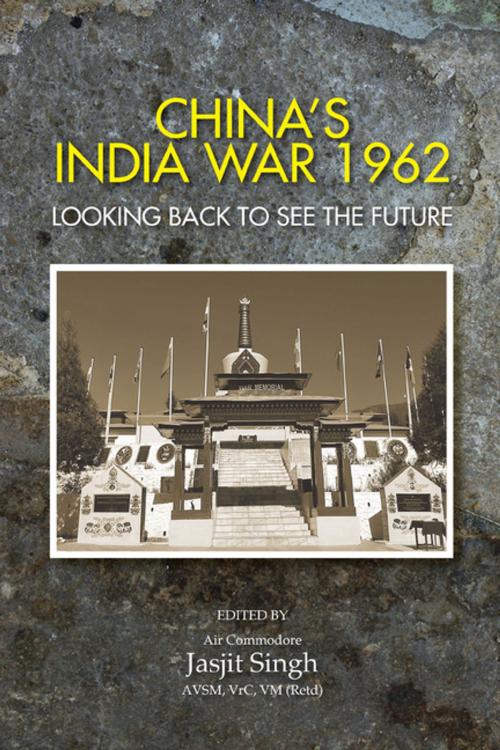 Cover of the book China’s India War, 1962: Looking Back to See the Future by , KW Publishers