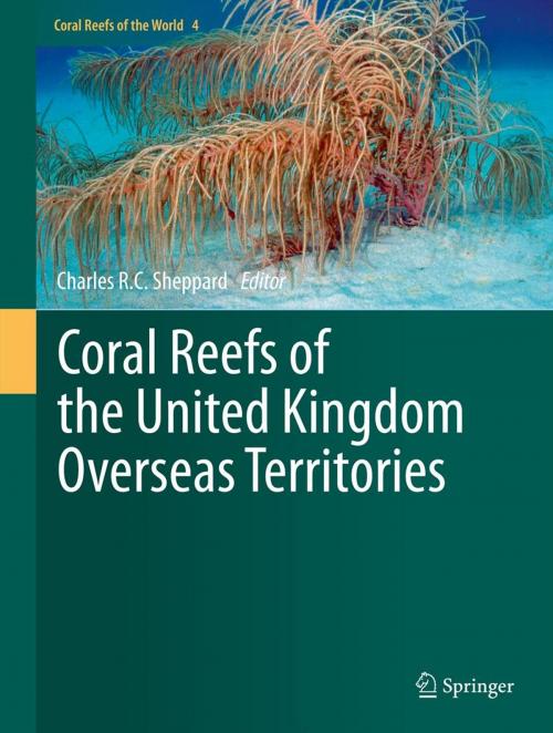 Cover of the book Coral Reefs of the United Kingdom Overseas Territories by , Springer Netherlands