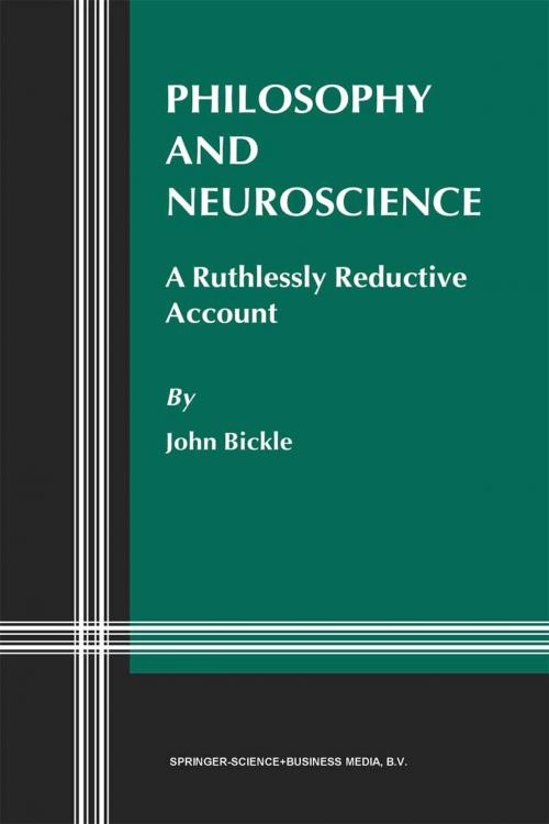 Cover of the book Philosophy and Neuroscience by J. Bickle, Springer Netherlands