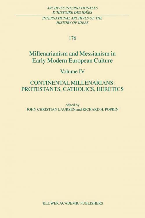 Cover of the book Millenarianism and Messianism in Early Modern European Culture Volume IV by , Springer Netherlands