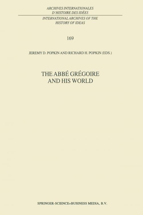 Cover of the book The Abbé Grégoire and his World by , Springer Netherlands