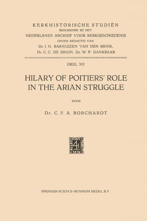 Cover of the book Hilary of Poitiers’ Role in the Arian Struggle by C.F.A. Borchardt, Springer Netherlands