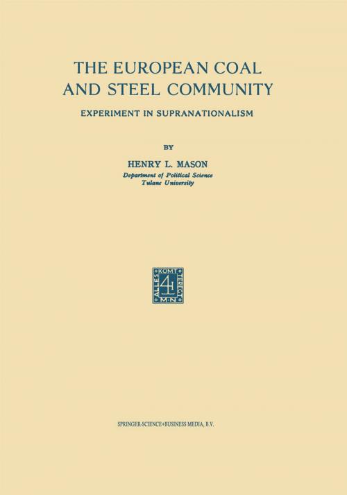 Cover of the book The European Coal and Steel Community by Henry L. Mason, Springer Netherlands