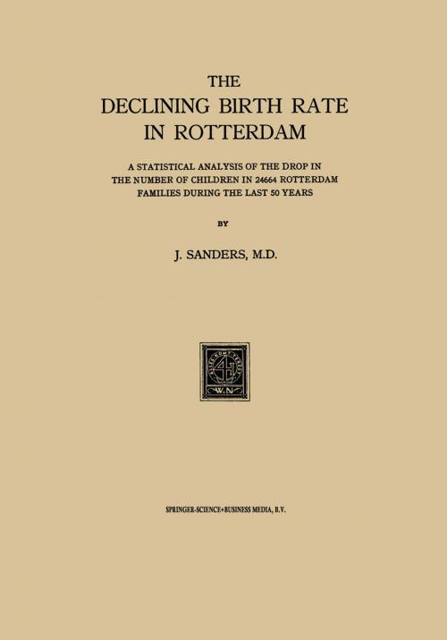 Cover of the book The Declining Birth Rate in Rotterdam by J. Sanders, Springer Netherlands