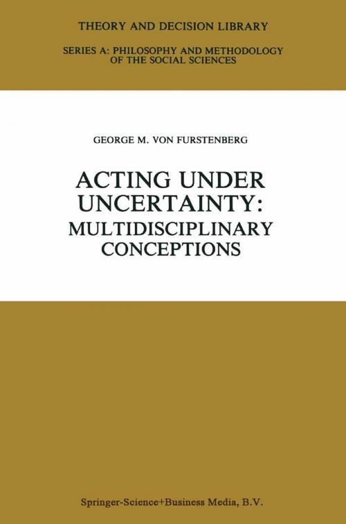 Cover of the book Acting under Uncertainty by , Springer Netherlands