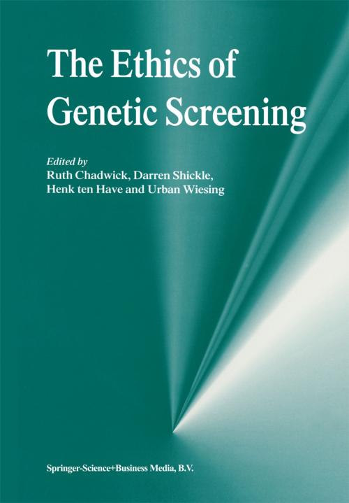 Cover of the book The Ethics of Genetic Screening by , Springer Netherlands