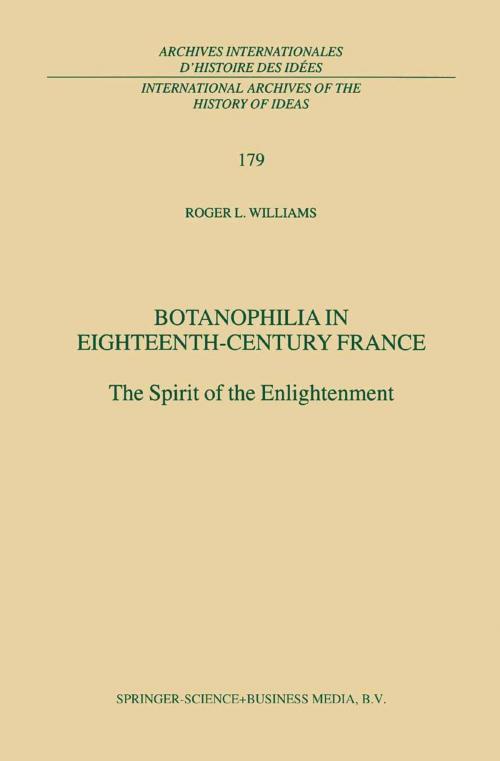 Cover of the book Botanophilia in Eighteenth-Century France by R.L. Williams, Springer Netherlands