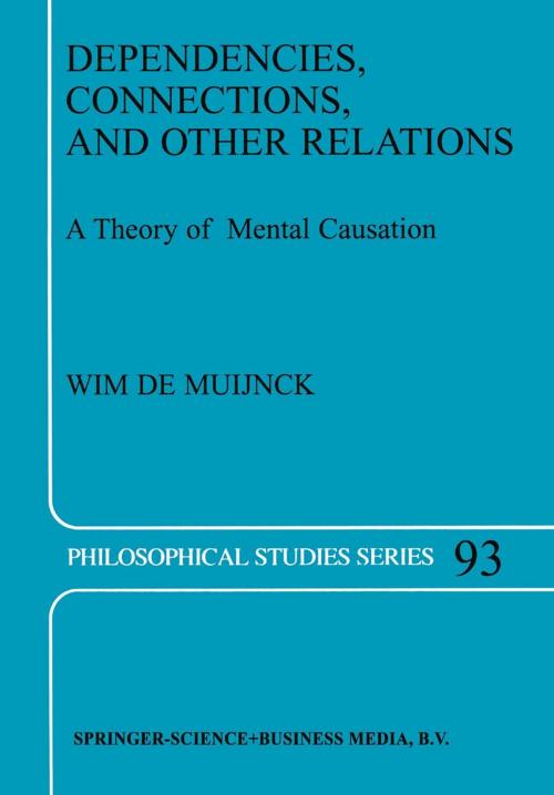 Cover of the book Dependencies, Connections, and Other Relations by Wim de Muijnck, Springer Netherlands