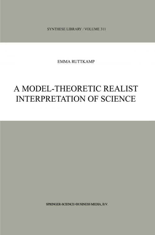 Cover of the book A Model-Theoretic Realist Interpretation of Science by E.B. Ruttkamp, Springer Netherlands