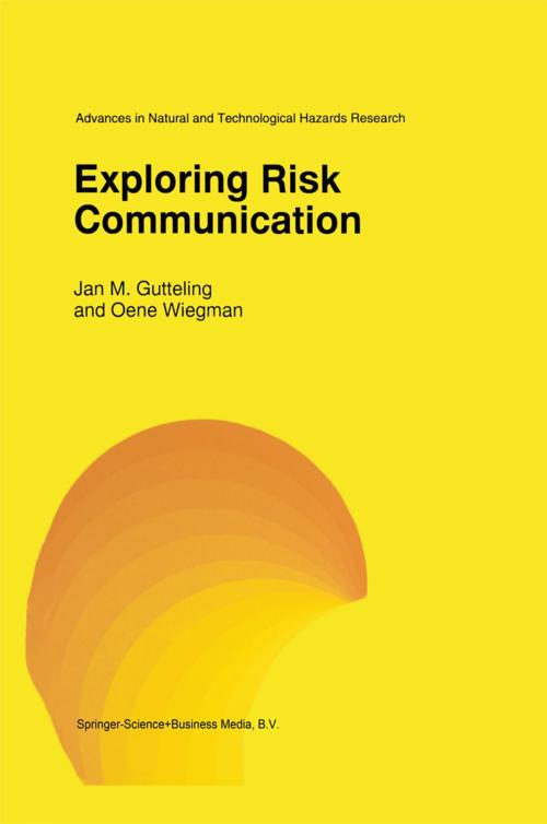 Cover of the book Exploring Risk Communication by O. Wiegman, J.M. Gutteling, Springer Netherlands