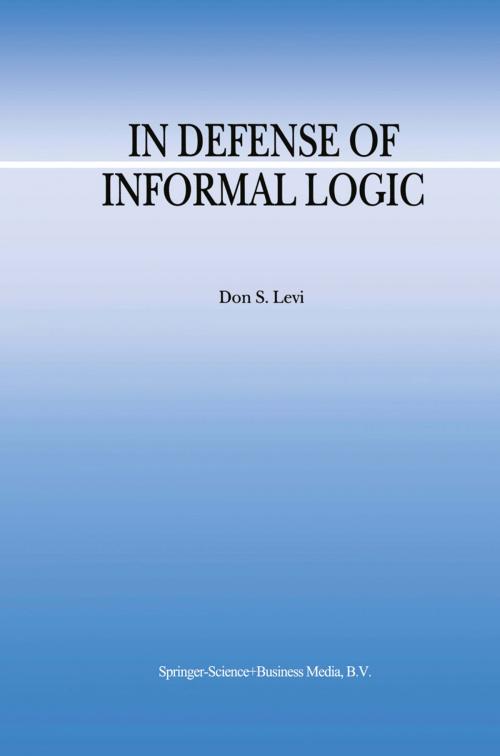 Cover of the book In Defense of Informal Logic by D.S. Levi, Springer Netherlands