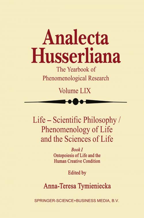 Cover of the book Life Scientific Philosophy, Phenomenology of Life and the Sciences of Life by , Springer Netherlands