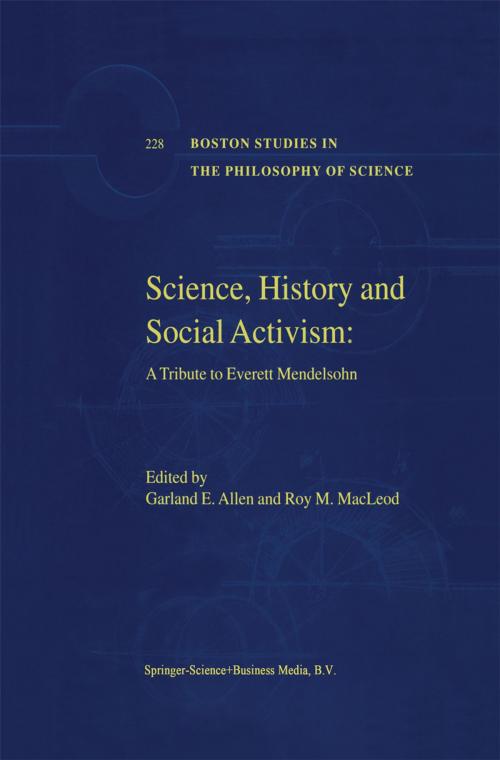 Cover of the book Science, History and Social Activism by , Springer Netherlands