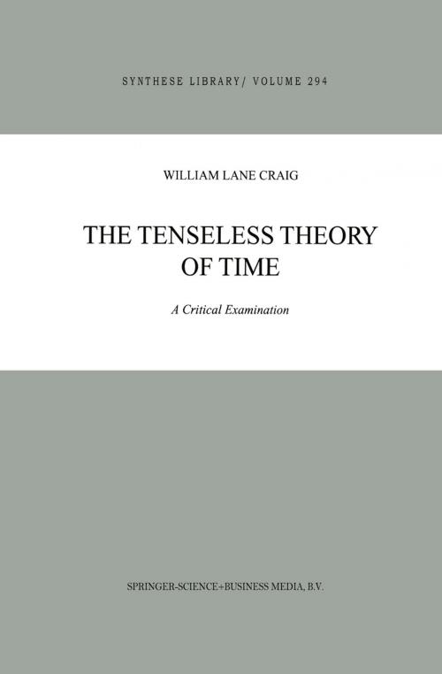 Cover of the book The Tenseless Theory of Time by W.L. Craig, Springer Netherlands