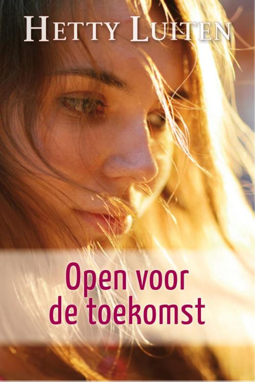 Cover of the book Open voor de toekomst by Hetty Luiten, VBK Media