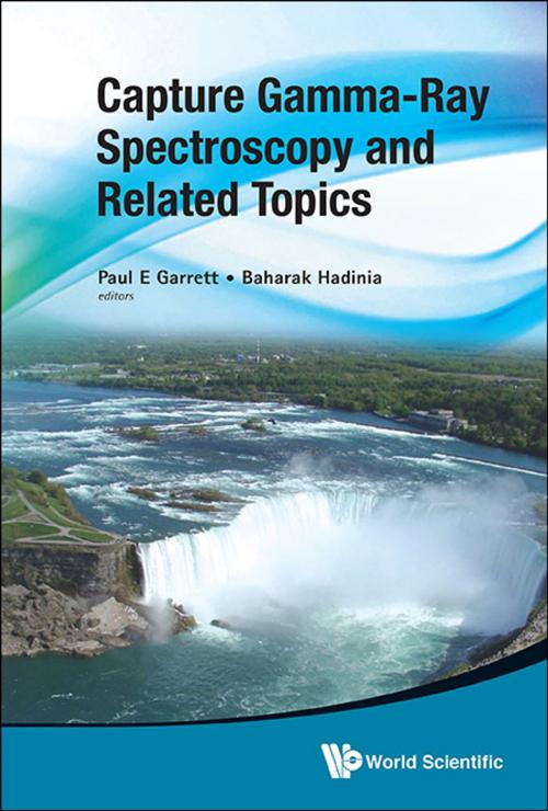 Cover of the book Capture Gamma-Ray Spectroscopy and Related Topics by Paul E Garrett, Baharak Hadinia, World Scientific Publishing Company