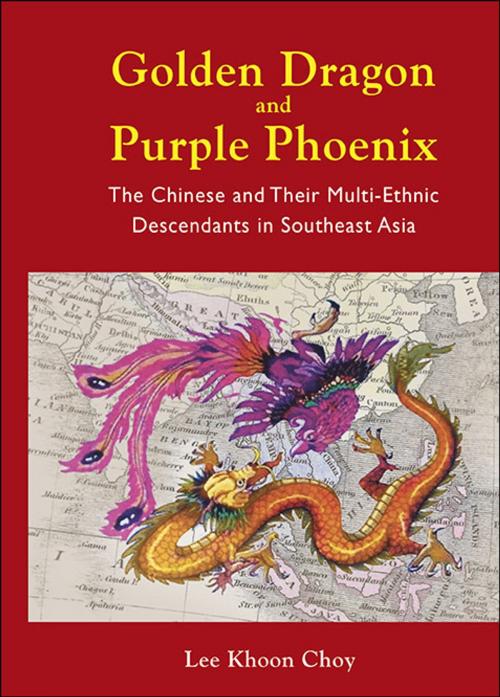 Cover of the book Golden Dragon and Purple Phoenix by Khoon Choy Lee, World Scientific Publishing Company