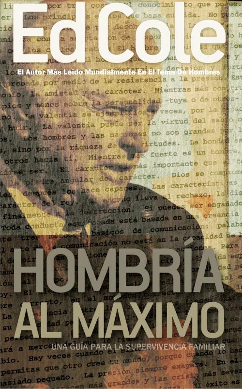 Cover of the book Hombría al Máximo by Edwin Louis Cole, Zoegraf