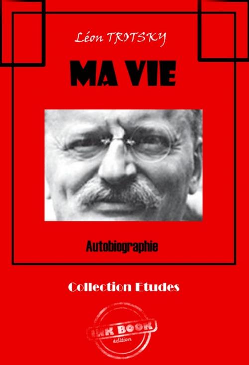 Cover of the book Ma vie by Léon Trotsky, Ink book