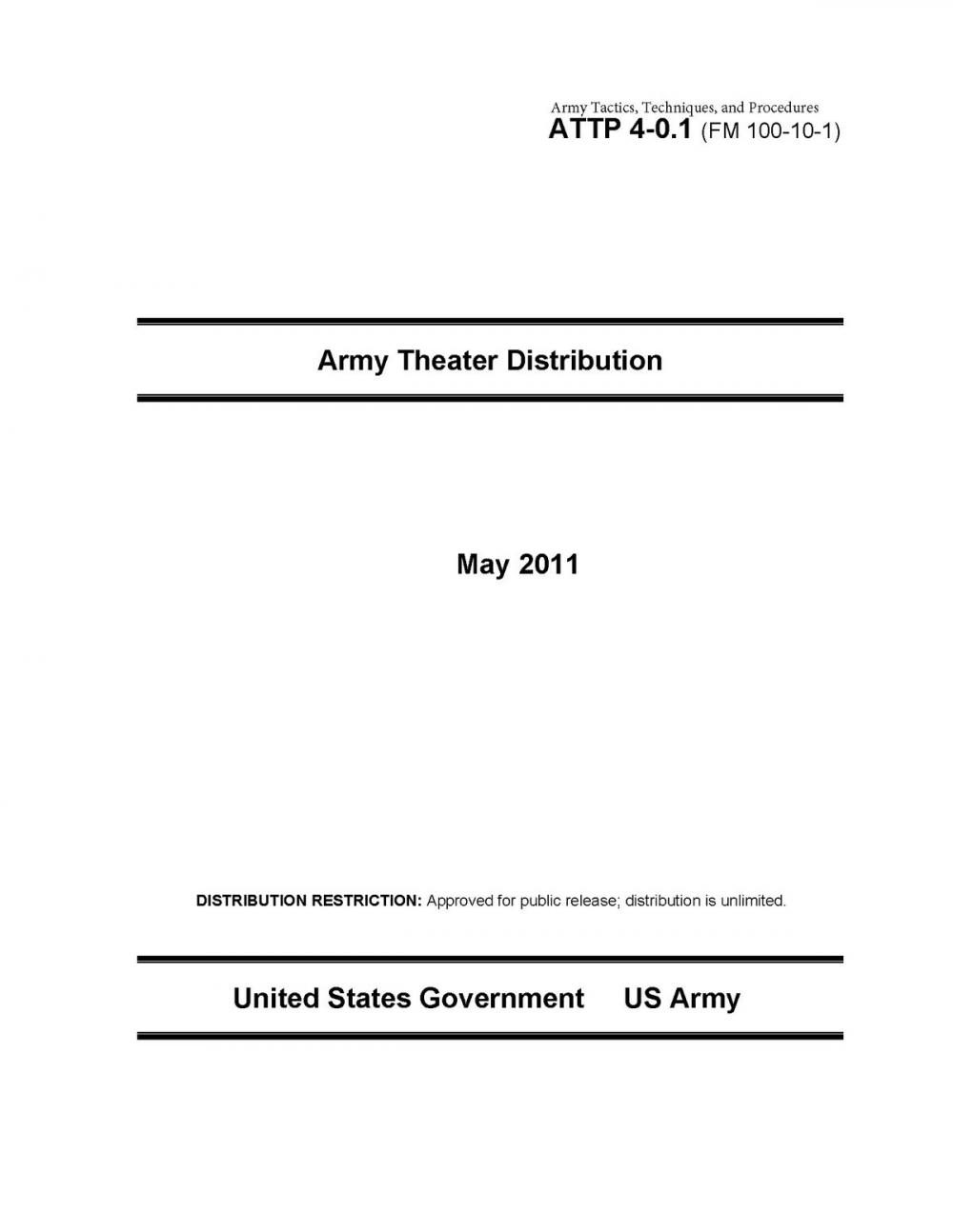 Big bigCover of Army Tactics, Techniques, and Procedures ATTP 4-0.1 (FM 100-10-1) Army Theater Distribution