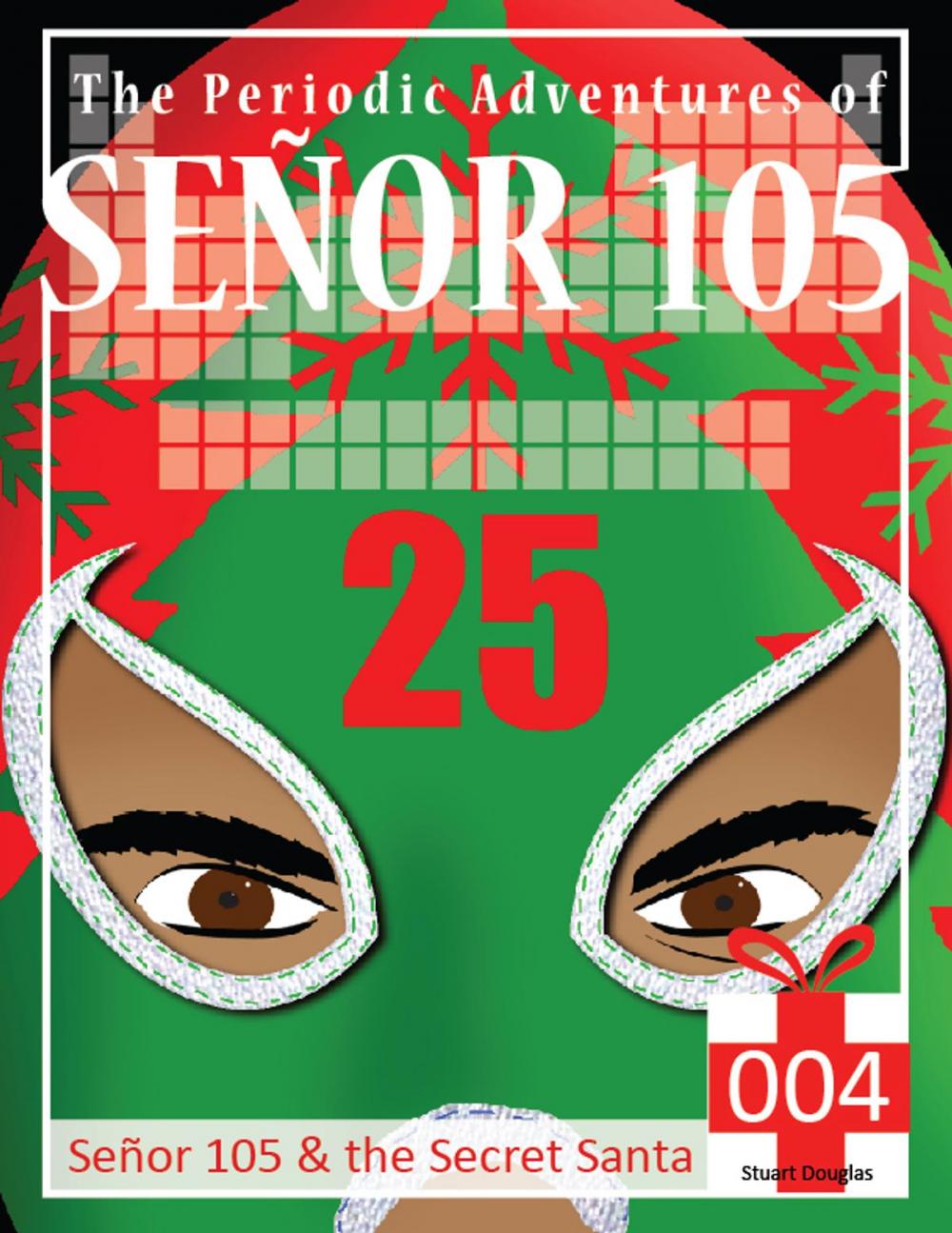 Big bigCover of Senor 105 and the Secret Santa