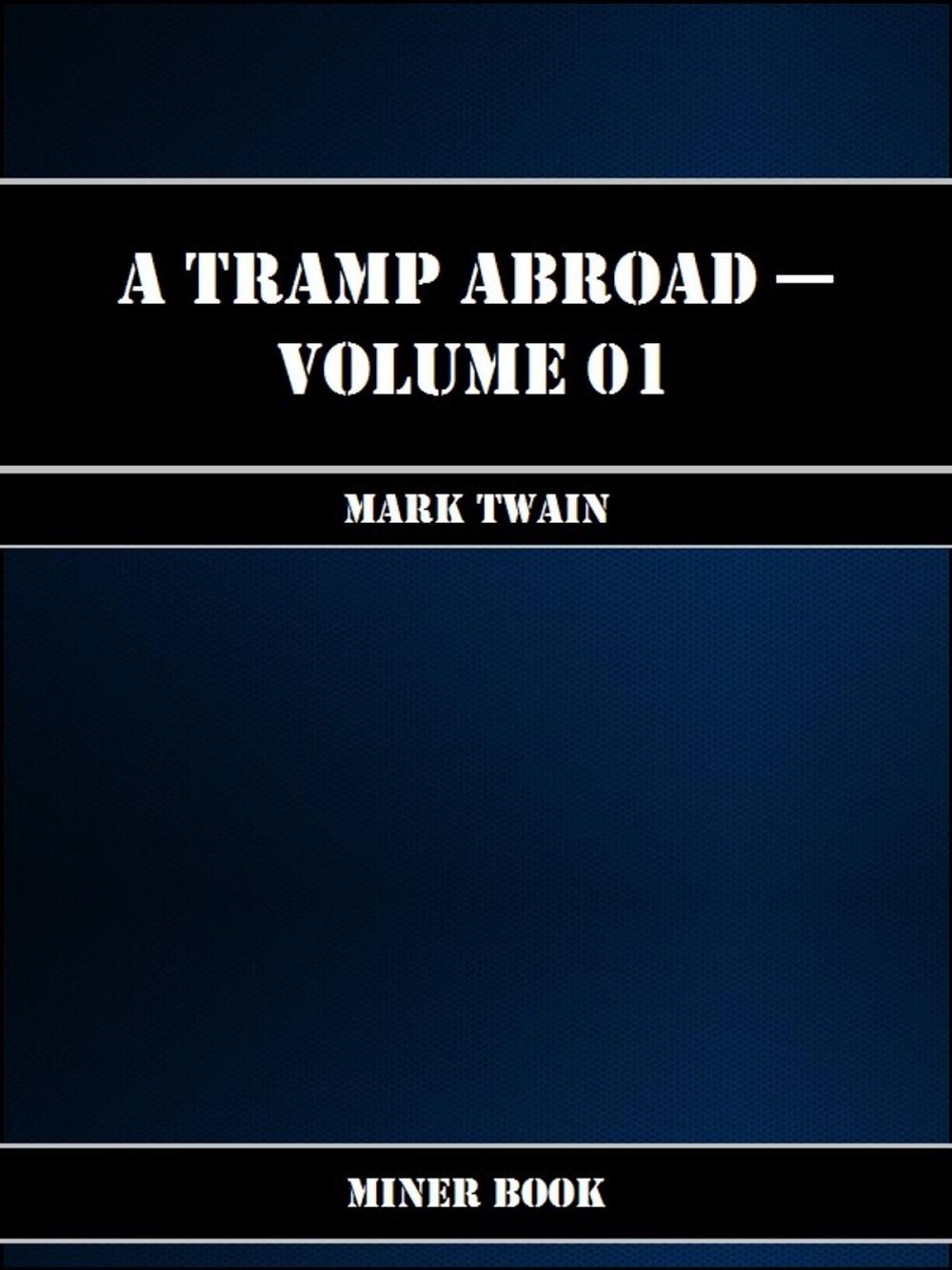 Big bigCover of A Tramp Abroad -- Volume 01