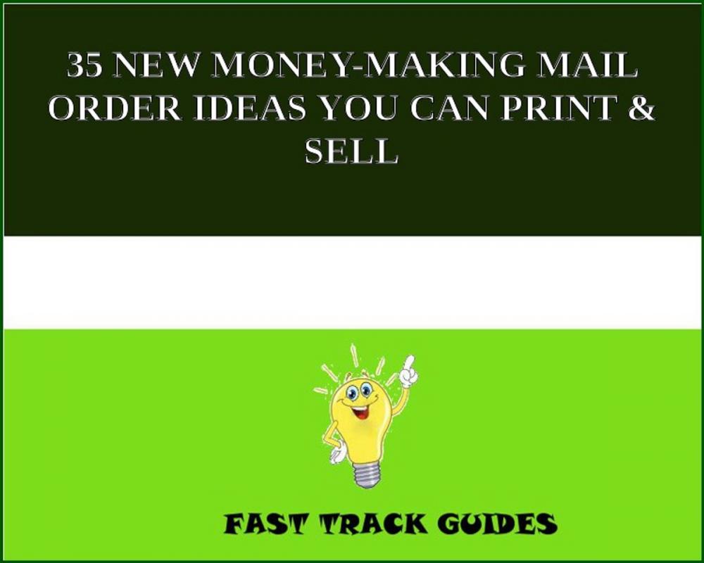 Big bigCover of 35 NEW MONEY-MAKING MAIL ORDER IDEAS YOU CAN PRINT & SELL